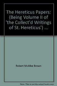 The Hereticus papers: (being Volume II of 