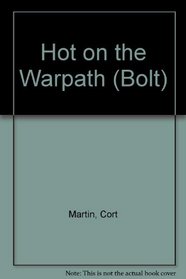 Hot on the Warpath (Bolt)
