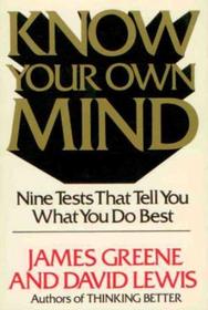 Know Your Own Mind: Nine Tests That Tell You What You Do Best