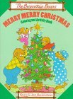 Merry Merry Christmas: Coloring and Activity Book (The Berenstain Bears)