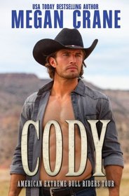 Cody (American Extreme Bull Riders Tour, Bk 4)