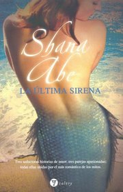 La Ultima Sirena (The Last Mermaid) (Spanish Edition)