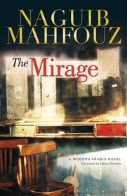 The Mirage: A Modern Arabic Novel