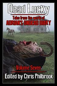 Dead Lucky (Tales from the World of Adrian's Undead Diary)