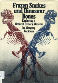 Frozen Snakes and Dinosaur Bones: Exploring a Natural History Museum