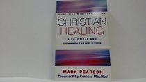 CHRISTIAN HEALING (CHRISTIAN MINISTRY)
