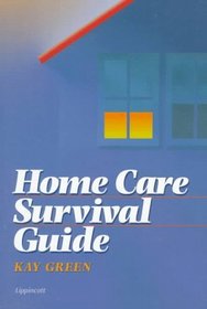 Home Care Survival Guide