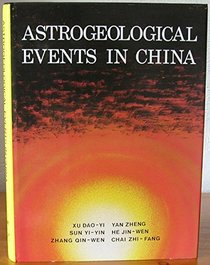 Astrogeological events in China: A project supported by the National Natural Science Foundation of China
