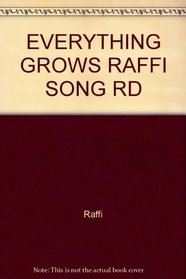 EVERYTHING GROWS RAFFI SONG RD (Raffi Songs to Read)