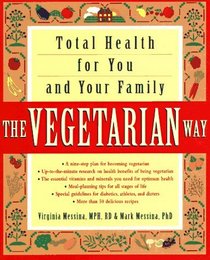 The Vegetarian Way : Total Health for You and Your Family
