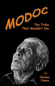 Modoc: The Tribe That Wouldn't Die