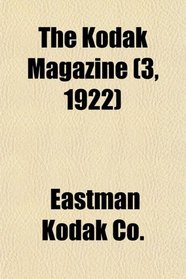 The Kodak Magazine (3, 1922)