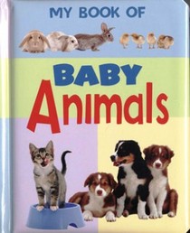 Baby Animals (My Book of)