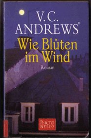 Wie Bluten im Wind (Petals in the Wind) (Dollanganger, Bk 2) (German Edition)