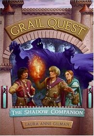 The Shadow Companion (Grail Quest, Bk 3)