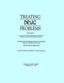 Treating Drug Problems: Volume 1 (Treating Drug Problems)