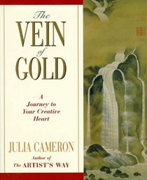 The Vein of Gold: A Journey to Your Creative Heart