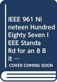 IEEE 961 Nineteen Hundred Eighty Seven IEEE Standa Rd for an 8 Bit Microcomputer