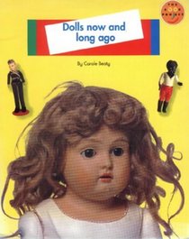 Longman Book Project: Non-fiction 1 - Pupils' Books: Toys (Topic Theme Book): Dolls Now and Long Ago (Longman Book Project)