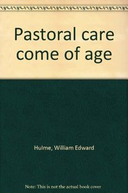 Pastoral Care Come of Age