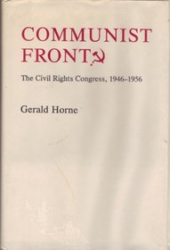 Communist Front?: The Civil Rights Congress, 1946-1956
