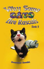 Why Some Cats are Rascals, Book 2