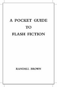 A Pocket Guide to Flash Fiction