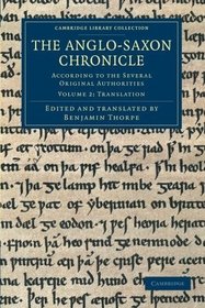 The Anglo-Saxon Chronicle: According to the Several Original Authorities (Cambridge Library Collection - Rolls) (Volume 2)