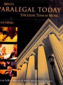 West's Paralegal Today: Legal Team at Work, 3rd Edition