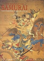 The Book of Samurai: The Warrior Class of Japan