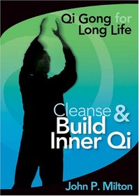 Cleanse And Build Inner Qi (Qigong for Long Life)