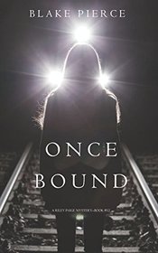 Once Bound (A Riley Paige Mystery?Book 12)