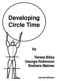 Developing Circle Time - Takes Circle Time Much Further: Taking Circle Time Much Further
