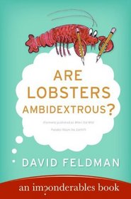 Are Lobsters Ambidextrous? : An Imponderables Book