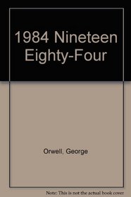 1984 Nineteen Eighty-Four