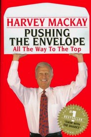 Pushing the Envelope : How to Do It All the Way to the Top