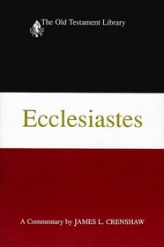 Ecclesiastes: A Commentary (Old Testament Library)