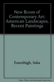 New Room of Contemporary Art: American Landscapes, Recent Paintings