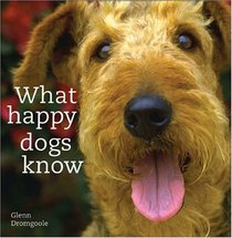 What Happy Dogs Know