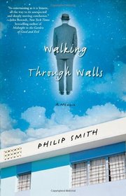 Walking Through Walls: A Memoir