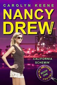 California Schemin' (Nancy Drew (All New) Girl Detective)