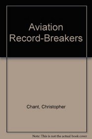 Aviation Record-Breakers