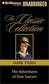 Adventures of Tom Sawyer, The (Classic Collection (Brilliance Audio))