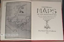 The Maps of San Francisco Bay: From the Spanish Discovery in 1769 to the American Occupation (Civil War Series)