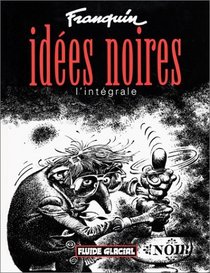 Ides noires : L'intgrale