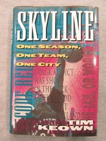 Skyline: One Season, One Team, One City