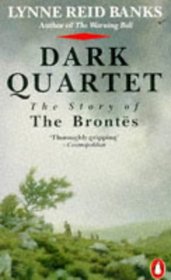 Dark Quartet: the Story of the Brontes