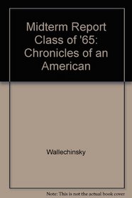 Midterm Report Class of '65: Chronicles of An American