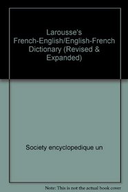 Larousse's French-English / English-French Dictionary (Revised & Expanded)