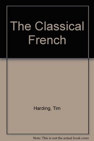 THE CLASSICAL FRENCH